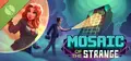 Mosaic of the Strange Demo
