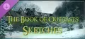 The Book of Outcasts - Sketches Prices