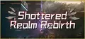 Shattered Realm Rebirth Prices