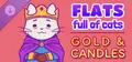 Flats Full of Cats: Gold & Candles Prices