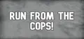Run from the Cops! Prices