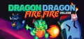 Dragon Dragon Fire Fire Deluxe Prices