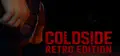 ColdSide: Retro Edition Prices