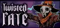 Twisted Fate