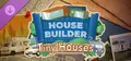 House Builder - Tiny Houses DLC Prices