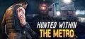 Hunted Within: The Metro Prices