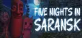 Five Nights In Saransk Prices
