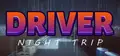Driver Night Trip Prices