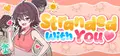 Stranded with You