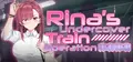 Rina's Undercover Train Operation