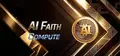 AI Faith: Compute [>_AIFC]