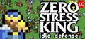Zero Stress King: Idle Defense