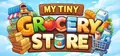 My Tiny Grocery Store - Desktop Idle Supermarket Game Prices