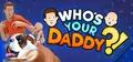 Who's Your Daddy?!