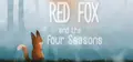 Red Fox and the Four Seasons Prices