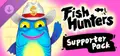 Fish Hunters 🐟 Supporter Pack Prices