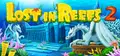 Lost in Reefs 2 Prices
