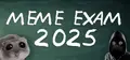 MEME EXAM 2025 Prices