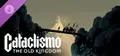 Cataclismo - The Old Kingdom Prices