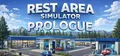 Rest Area Simulator: Prologue
