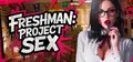 FRESHMAN: Project SEX 🔞 Prices