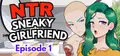 NTR Sneaky Girlfriend Episode 1 Prices