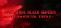 Operation: Black Genesis - The Immortal Trials Prices