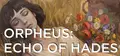 Orpheus: Echo of Hades Prices