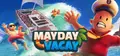 Mayday Vacay