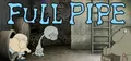 Full Pipe