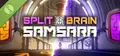 Split Brain Samsara Demo
