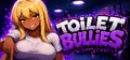 Toilet Bullies Prices