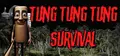 Tung Tung Tung Survival
