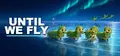 Until We Fly Prices
