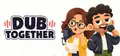 Dub Together