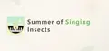 Summer of Singing Insects Prices