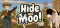 Hide and Moo!