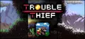 Trouble Thief Prices