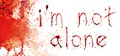 i'm not alone