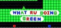 What RU Doing Green! Prices
