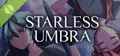 Starless Umbra Demo