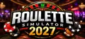 Roulette Simulator 2027 Prices