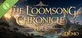 The Loomsong Chronicle Idle Demo