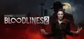 Vampire: The Masquerade® - Bloodlines™ 2