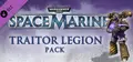 Warhammer 40,000: Space Marine - Traitor Legions Pack
