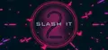 Slash It 2 Prices