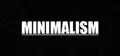 Minimalism
