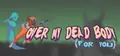 Over My Dead Body (For You) Prices
