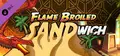 HOARD: Flame-Broiled SANDwich