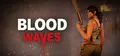 Blood Waves Prices